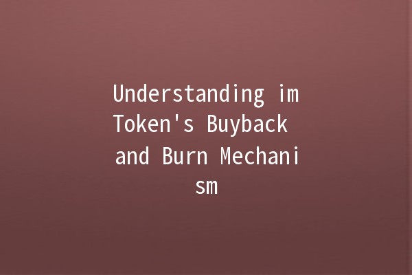 Understanding imToken's Buyback and Burn Mechanism 💰🔥
