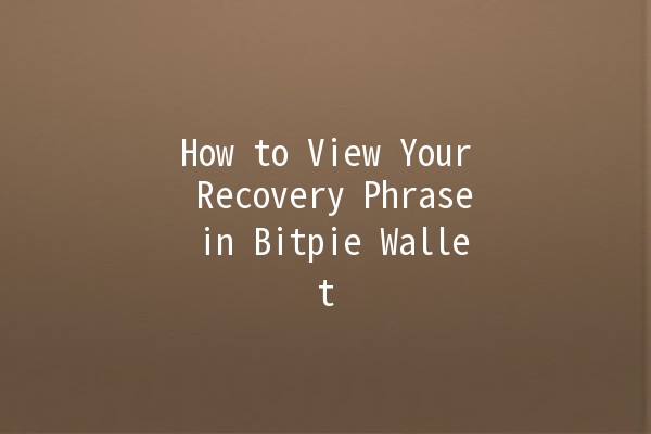 How to View Your Recovery Phrase in Bitpie Wallet 🔑💼