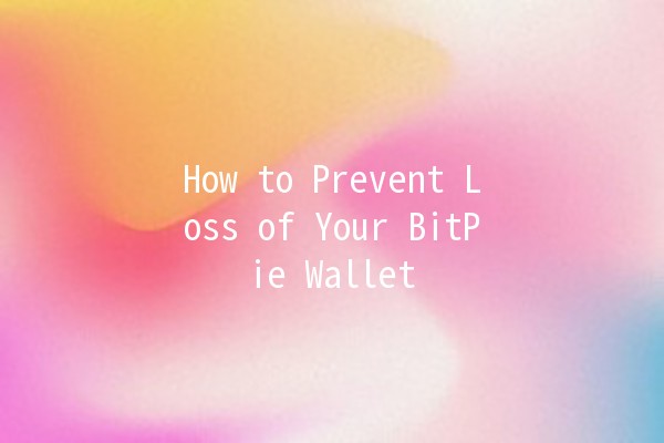 How to Prevent Loss of Your BitPie Wallet 🔐🪙